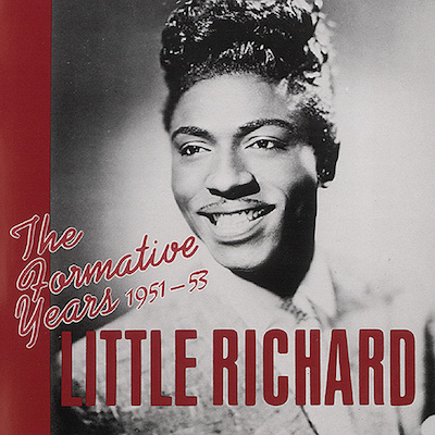 Little Richard - The Formative Years 1951-1953